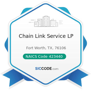 Chain Link Service LP - NAICS Code 423440 - Other Commercial Equipment Merchant Wholesalers