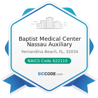 Baptist Medical Center Nassau Auxiliary - NAICS Code 622110 - General Medical and Surgical...