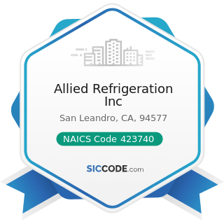 Allied Refrigeration Inc - NAICS Code 423740 - Refrigeration Equipment and Supplies Merchant...