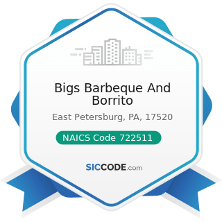 Bigs Barbeque And Borrito - NAICS Code 722511 - Full-Service Restaurants