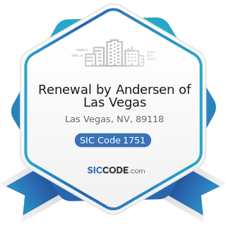 Renewal by Andersen of Las Vegas - SIC Code 1751 - Carpentry Work