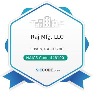 Raj Mfg, LLC - NAICS Code 448190 - Other Clothing Stores