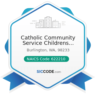 Catholic Community Service Childrens Mental Health - NAICS Code 622210 - Psychiatric and...