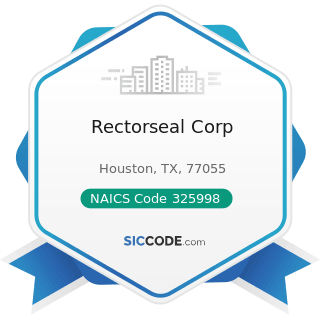 Rectorseal Corp - NAICS Code 325998 - All Other Miscellaneous Chemical Product and Preparation...