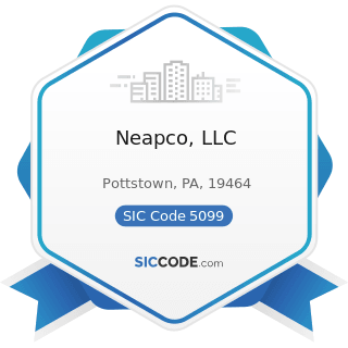 Neapco, LLC - SIC Code 5099 - Durable Goods, Not Elsewhere Classified
