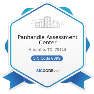 Panhandle Assessment Center - SIC Code 8099 - Health and Allied Services, Not Elsewhere...