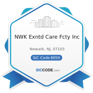 NWK Exntd Care Fcty Inc - SIC Code 8059 - Nursing and Personal Care Facilities, Not Elsewhere...