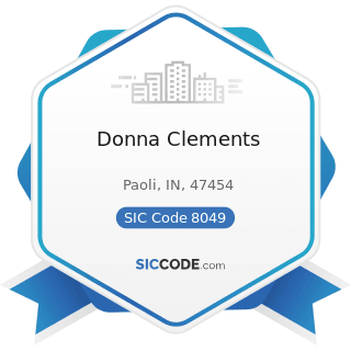 Donna Clements - SIC Code 8049 - Offices and Clinics of Health Practitioners, Not Elsewhere...