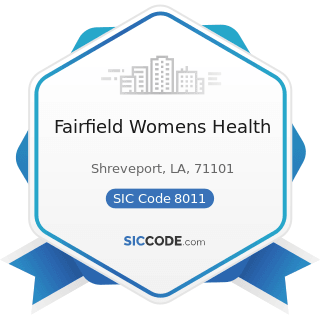 Fairfield Womens Health - SIC Code 8011 - Offices and Clinics of Doctors of Medicine