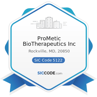 ProMetic BioTherapeutics Inc - SIC Code 5122 - Drugs, Drug Proprietaries, and Druggists' Sundries