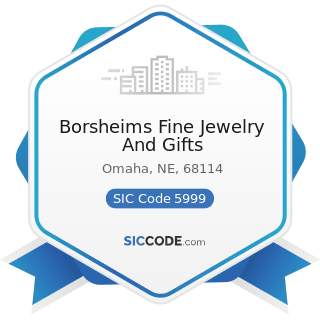 Borsheims Fine Jewelry And Gifts - SIC Code 5999 - Miscellaneous Retail Stores, Not Elsewhere...