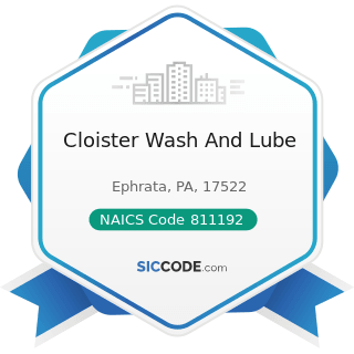 Cloister Wash And Lube - NAICS Code 811192 - Car Washes