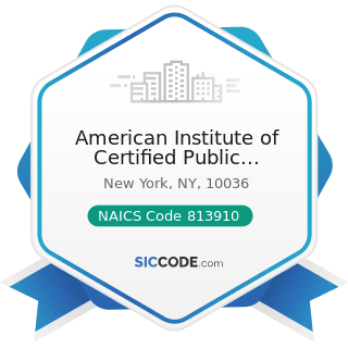 American Institute of Certified Public Accountants - NAICS Code 813910 - Business Associations