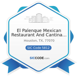 El Palenque Mexican Restaurant And Cantina Inc - SIC Code 5812 - Eating Places