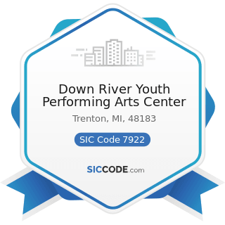 Down River Youth Performing Arts Center - SIC Code 7922 - Theatrical Producers (except Motion...