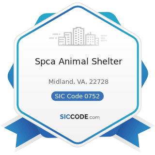 Spca Animal Shelter - SIC Code 0752 - Animal Specialty Services, except Veterinary