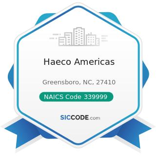 Haeco Americas - NAICS Code 339999 - All Other Miscellaneous Manufacturing