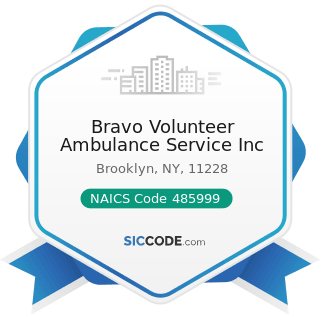 Bravo Volunteer Ambulance Service Inc - NAICS Code 485999 - All Other Transit and Ground...