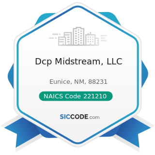 Dcp Midstream, LLC - NAICS Code 221210 - Natural Gas Distribution