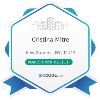 Cristina Mitre - NAICS Code 621111 - Offices of Physicians (except Mental Health Specialists)