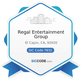 Regal Entertainment Group - SIC Code 7832 - Motion Picture Theaters, except Drive-In