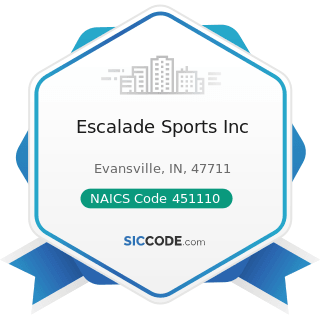 Escalade Sports Inc - NAICS Code 451110 - Sporting Goods Stores