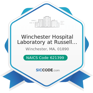 Winchester Hospital Laboratory at Russell Hill - NAICS Code 621399 - Offices of All Other...