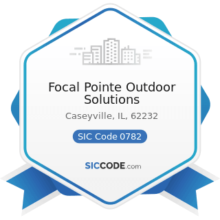 Focal Pointe Outdoor Solutions - SIC Code 0782 - Lawn and Garden Services
