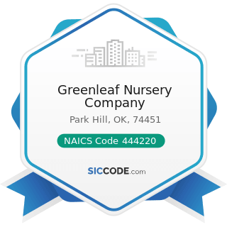 Greenleaf Nursery Company - NAICS Code 444220 - Nursery, Garden Center, and Farm Supply Stores