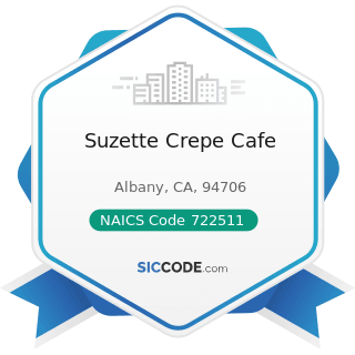 Suzette Crepe Cafe - NAICS Code 722511 - Full-Service Restaurants