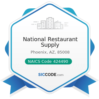 National Restaurant Supply - NAICS Code 424490 - Other Grocery and Related Products Merchant...