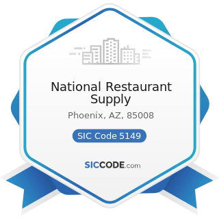 National Restaurant Supply - SIC Code 5149 - Groceries and Related Products, Not Elsewhere...