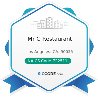 Mr C Restaurant - NAICS Code 722511 - Full-Service Restaurants