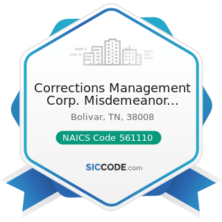 Corrections Management Corp. Misdemeanor Supervisor - NAICS Code 561110 - Office Administrative...