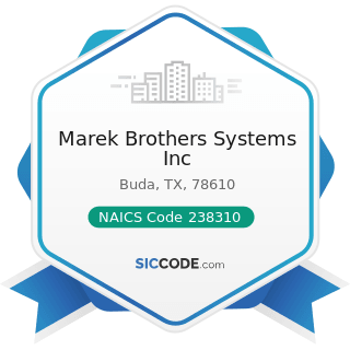 Marek Brothers Systems Inc - NAICS Code 238310 - Drywall and Insulation Contractors