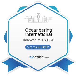 Oceaneering International - SIC Code 3812 - Search, Detection, Navigation, Guidance,...