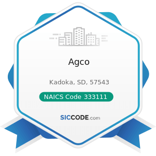 Agco - NAICS Code 333111 - Farm Machinery and Equipment Manufacturing