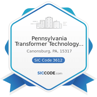 Pennsylvania Transformer Technology Inc - SIC Code 3612 - Power, Distribution, and Specialty...