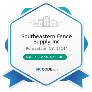 Southeastern Fence Supply Inc - NAICS Code 423390 - Other Construction Material Merchant...