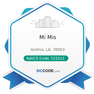 Mi Mis - NAICS Code 722511 - Full-Service Restaurants