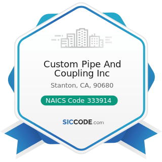 Custom Pipe And Coupling Inc - NAICS Code 333914 - Measuring, Dispensing, and Other Pumping...