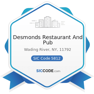 Desmonds Restaurant And Pub - SIC Code 5812 - Eating Places
