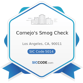 Cornejo's Smog Check - SIC Code 5014 - Tires and Tubes