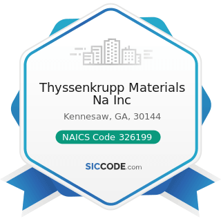 Thyssenkrupp Materials Na Inc - NAICS Code 326199 - All Other Plastics Product Manufacturing