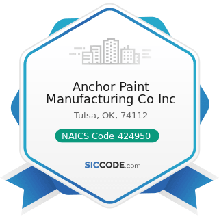 Anchor Paint Manufacturing Co Inc - NAICS Code 424950 - Paint, Varnish, and Supplies Merchant...