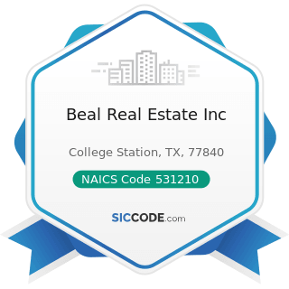 Beal Real Estate Inc - NAICS Code 531210 - Offices of Real Estate Agents and Brokers