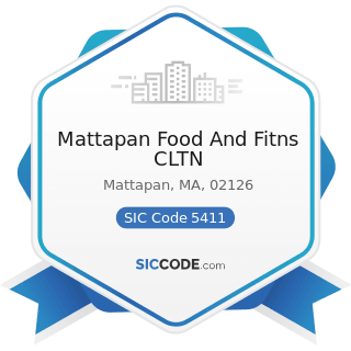 Mattapan Food And Fitns CLTN - SIC Code 5411 - Grocery Stores