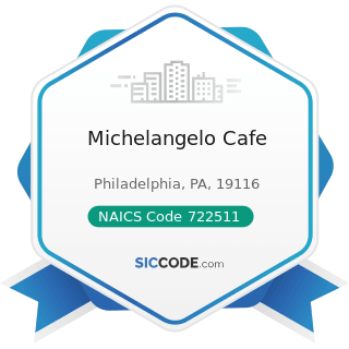 Michelangelo Cafe - NAICS Code 722511 - Full-Service Restaurants