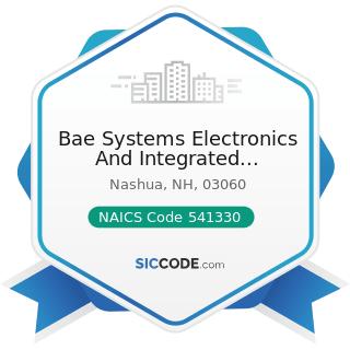 Bae Systems Electronics And Integrated Solutions Microelectronics Center - NAICS Code 541330 -...