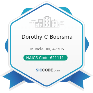 Dorothy C Boersma - NAICS Code 621111 - Offices of Physicians (except Mental Health Specialists)